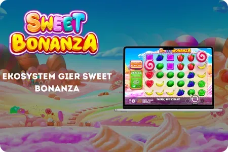 Ekosystem gier Sweet Bonanza