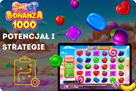 Potencjał zwycięstwa i strategie Sweet Bonanza 1000